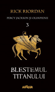 Percy Jackson si Olimpienii 3 Blestemul Titanului